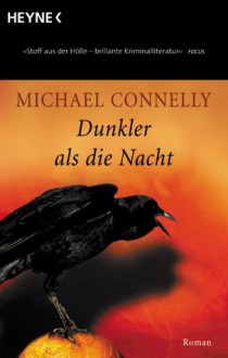 Dunkler als die Nacht (Harry Bosch, #7) - Michael Connelly