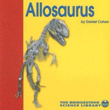 Allosaurus - Daniel Cohen