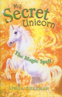 The Magic Spell - Linda Chapman, Biz Hull