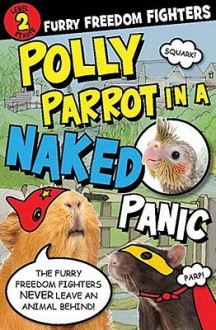 Polly Parrot in a Naked Panic - Nick Page