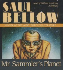 Mr. Sammler's Planet - Wolfram Kandinsky, Saul Bellow