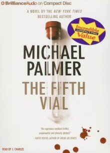 Fifth Vial, The - Michael Palmer