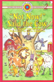 "Not Now!" Said the Cow (Bank Street Ready-To-Read) - Joanne F. Oppenheim, Chris L. Demarest