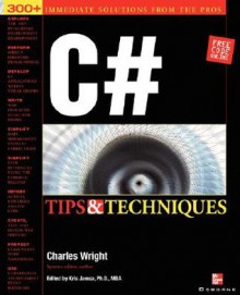 C# Programming Tips & Techniques - Charles Wright, Kris Jamsa