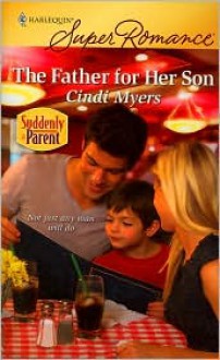 The Father for Her Son - Cindi Myers