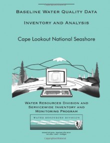 Cape Lookout National Seashore: Baseline Water Quality Data Inventory and Analysis - National Park Service