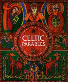 Celtic Parables - Robert Van De Weyer