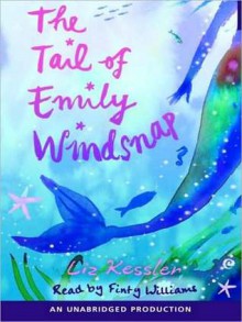 The Tail of Emily Windsnap (Audio) - Liz Kessler, Finty Williams