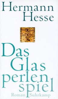 Das Glasperlenspiel - Hermann Hesse