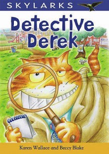 Detective Derek (Skylarks) (Skylarks) - Karen Wallace, Beccy Blake