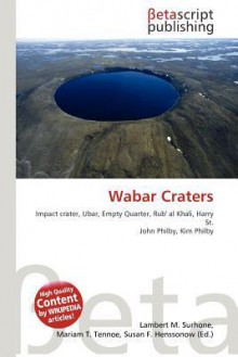 Wabar Craters - Lambert M. Surhone, VDM Publishing, Susan F. Marseken