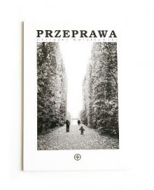 Przeprawa - Grzegorz Kwiatkowski