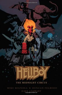 Hellboy: The Midnight Circus - Mike Mignola