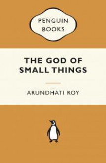 The God of Small Things - Arundhati Roy