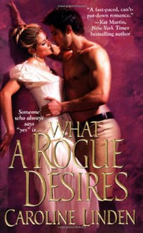 What a Rogue Desires - Caroline Linden