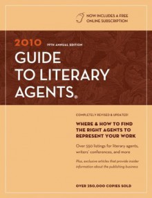 2010 Guide to Literary Agents (Market) - Chuck Sambuchino