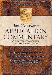 Jon Courson's Application Commentary: Volume 2, Old Testament (Psalms - Malachi) - Jon Courson