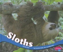 Sloths - Mari C. Schuh, Mary R. Dunn