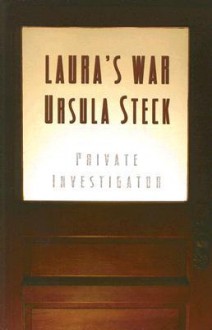 Laura's War - Ursula Steck