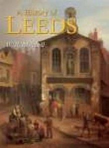 History of Leeds - W.R. Mitchell