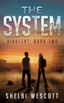 The System - Shelbi Wescott