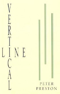 Vertical Line - Peter Preston