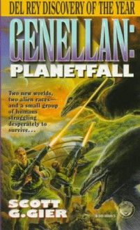 Planetfall (Genellan, Bk. 1) - Scott G. Gier