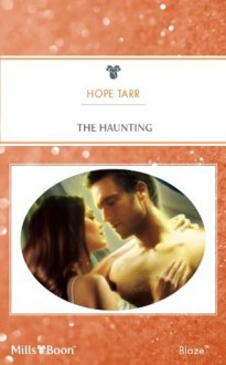 Mills & Boon : The Haunting (Extreme) - Hope Tarr