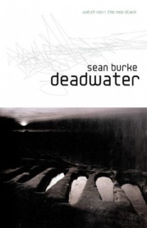 Deadwater - Sean Burke