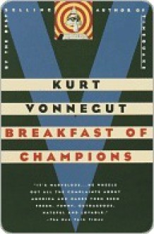 Breakfast of Champions - Kurt Vonnegut