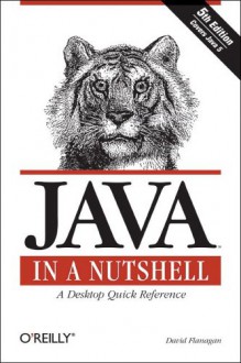 Java in a Nutshell (In a Nutshell (O'Reilly)) - David Flanagan