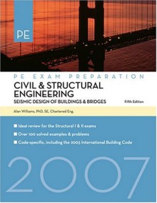 Civil & Structural Engineering: Seismic Design of Buildings & Bridges - Alan Williams