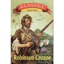 Robinson Cruzoe - Daniel Defoe, Władysław Anczyc