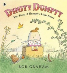 Dimity Dumpty - Bob Graham