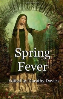 Spring Fever - Marija Elektra Rodriguez, Dorothy Davies