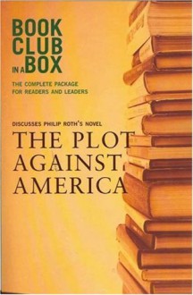 BOOKCLUB-IN-A-BOX discusses Philip Roth's THE PLOT AGAINST AMERICA - Marilyn Herbert