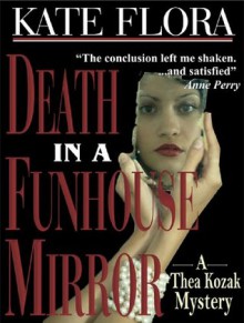 Death in a Funhouse Mirror (Thea Kozak series) - Kate Flora