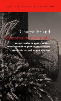 Memorias De Ultratumba / Afterlife Memories - François-René de Chateaubriand