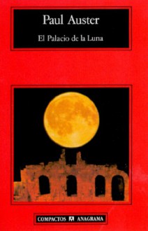 El palacio de la luna - Paul Auster, Maribel De Juan