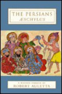 The Persians (American Theatre In Literature Program) - Aeschylus, Robert Auletta