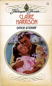 Once a Lover - Claire Harrison