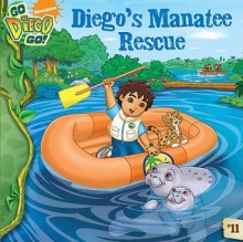 Diego's Manatee Rescue - Sheila Sweeny Higginson, Warner McGee