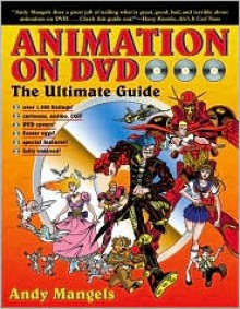 Animation on DVD: The Ultimate Guide - Andy Mangels