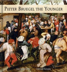 Pieter Bruegel The Younger: 50+ Renaissance Paintings - Northern Renaissance - Daniel Ankele, Denise Ankele, Pieter The Younger Bruegel