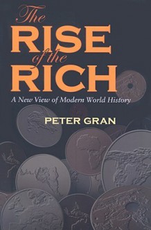 Rise of the Rich - Peter Gran