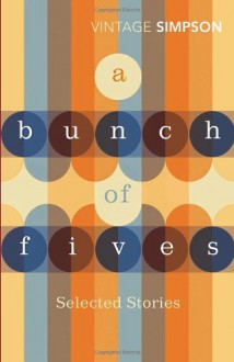 A Bunch of Fives - Helen Simpson