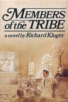 Members of the Tribe - Richard Kluger