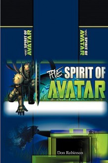 The Spirit of Avatar: The Role of Relationships - Don Robinson