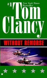 Without Remorse - Tom Clancy