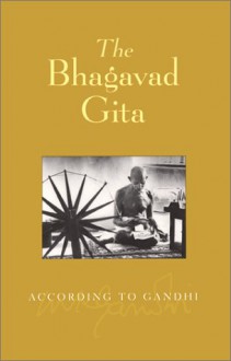 Bhagavad Gita - Mahatma Gandhi